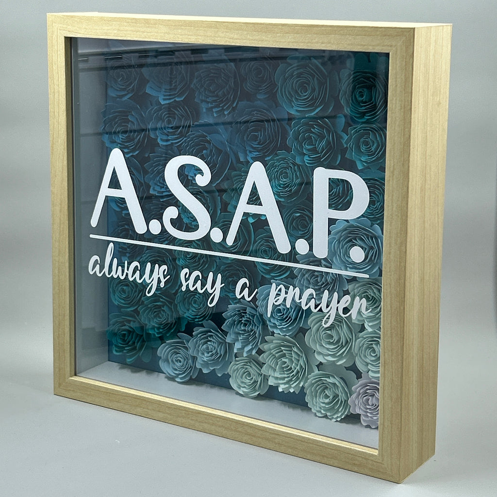 Always Say A Prayer (ASAP)