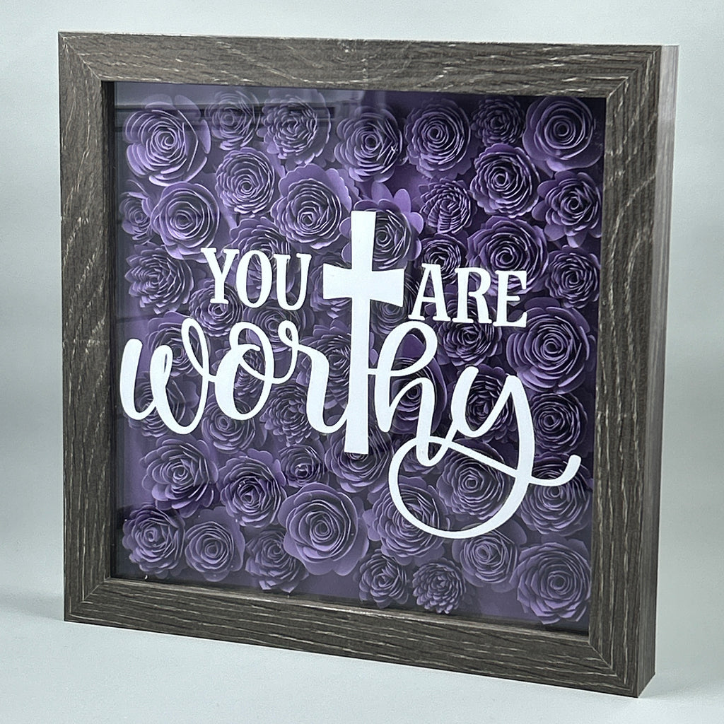 You Are Worthy