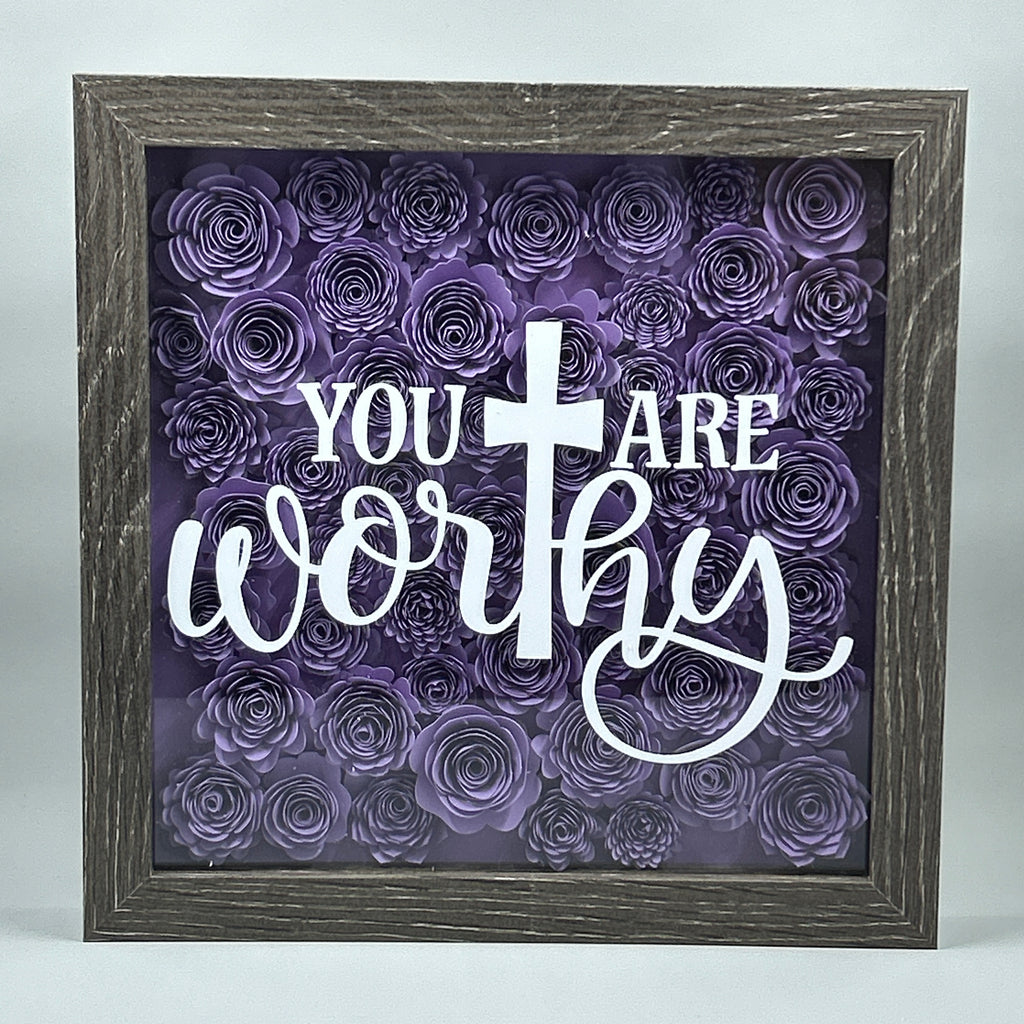 You Are Worthy