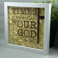 Times Are Uncertain; Our God is Not
