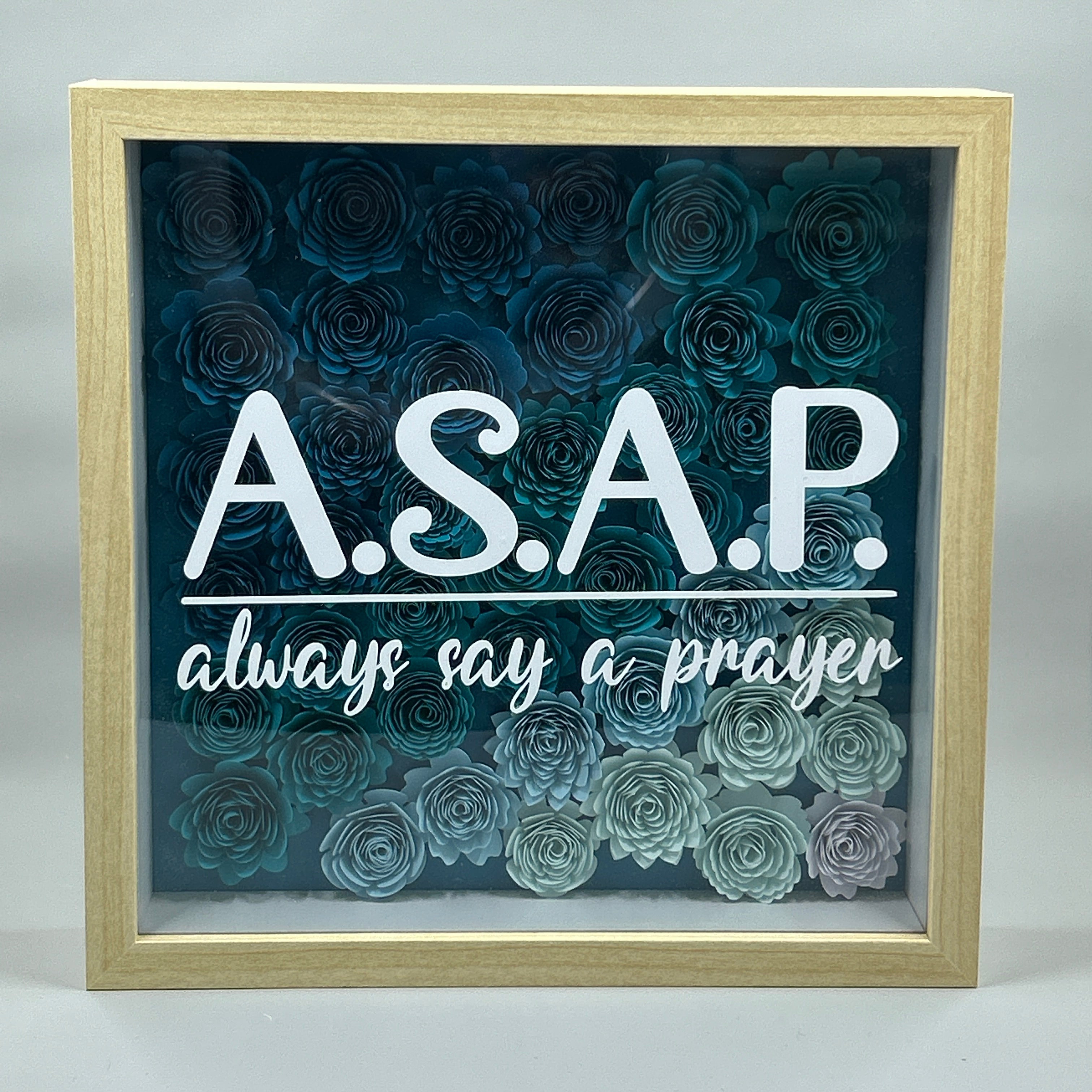 Always Say A Prayer (ASAP)