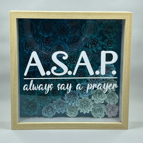 Always Say A Prayer (ASAP)