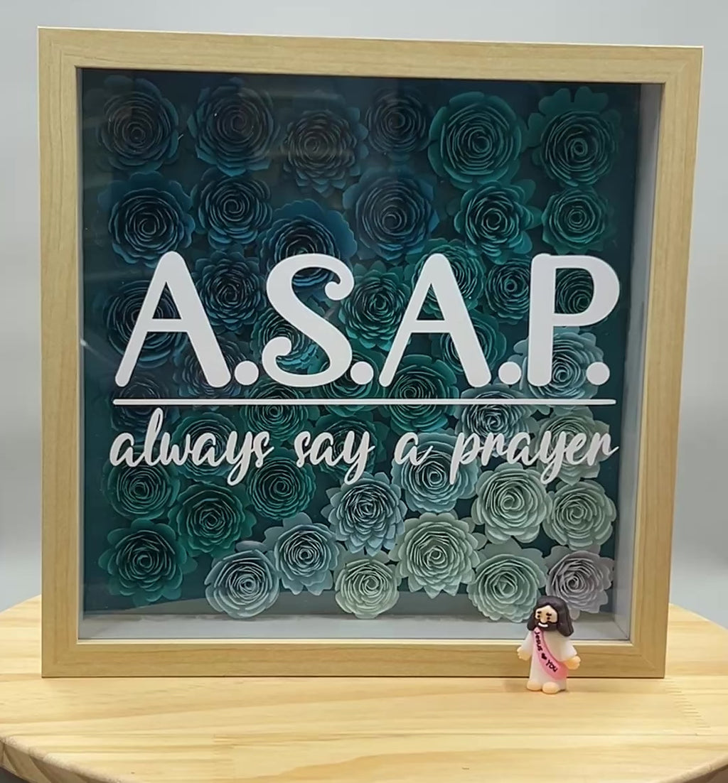 Always Say A Prayer (ASAP)
