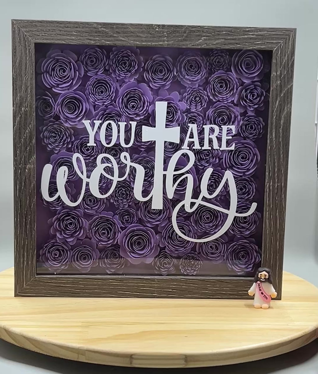 You Are Worthy